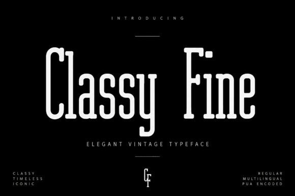 Classy Fine: The Serif Typeface That Elevates Editorial Design