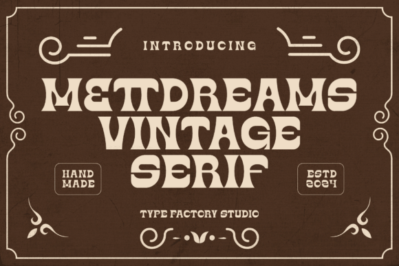 Mettdreams: A Vintage Serif Typeface for Modern Web Design