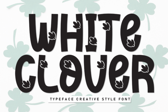White Clover: The Lucky Decorative Font for Small Business Branding